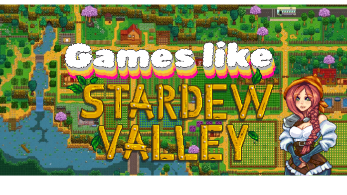 Games like Stardew Valley